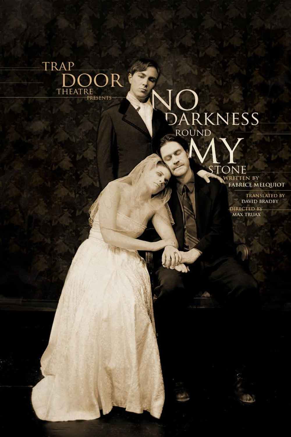 Trap Door Theatre No Darkness Round My Stone Poster